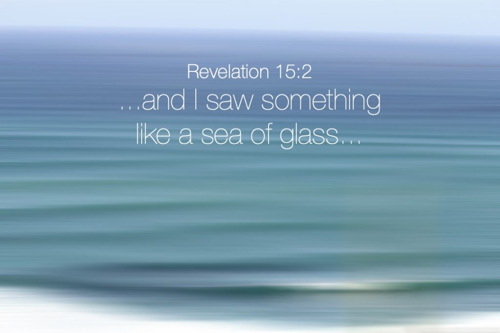 TheREDWords.website/BLOG page. A photo of calm blue water with Revelation 15:2 scripture.